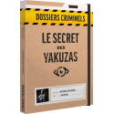 Dossiers Criminels - Le Secret des Yakuzas